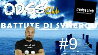 Le MIGLIORI Battute di Synergo 9  QDSS CLUB [upl. by Perzan]