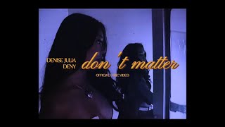 Denise Julia  dont matter feat DENY Official Lyric Video [upl. by Nilre]