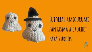 Tutorial paso a paso FANTASMA AMIGURUMI Ganchillo para zurdos Crochet Halloween [upl. by Mou891]