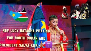 Rev Lucy Natasha praying for South Sudan and President Salva Kiir 😲😲🥹🙏🏾✝️ [upl. by Nahshunn]