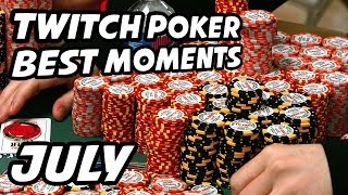 Poker on Twitch Best Moments  July [upl. by Astera]