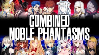 Combined Noble Phantasms [upl. by Ititrefen]