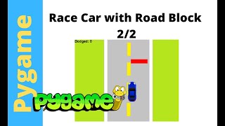 Pygame Tutorial  Race Car with Road Block Game 22  Create Block Detect Collision [upl. by Jacobine225]