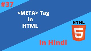 Lecture 37 Meta tag in html in hindi  SEO for webpage  Description for webpage [upl. by Kerrison733]