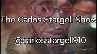 The Carlos Stargell Show Unfiltered httpsyoutubecomcarlosstargell910 [upl. by Jaycee]