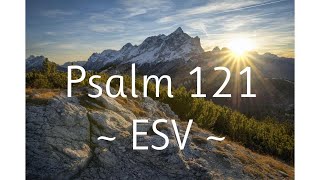 Psalm 121 ESV WORD FOR WORD Scripture Song [upl. by Anauqahs]