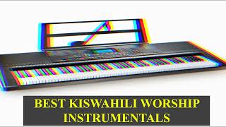 BEST KISWAHILI WORSHIP INSTRUMENTALS😭😭😭😭LIVE PIANOFULL VERSION [upl. by Nnylatsyrk]