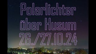 Polarlichter über Husum 2627102024 [upl. by Girard714]