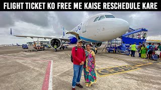 Flight Ticket Ko Free Me Kaise Reschedule Kare  How To Reschedule Flight Ticket For Free [upl. by Jarita770]