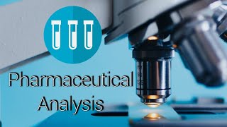 11 Pharmaceutical Analysis  PA1  TPL [upl. by Findlay918]