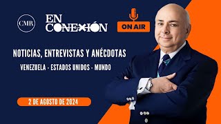 📻 Programa César Miguel Rondón En Conexión Radio 2082024 [upl. by Schiro]