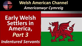 Early Welsh Settlers in America  Part 3 [upl. by Deadman]