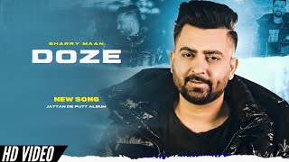 Sharry Maan  Doze Official Video 22 Di Tape Album  New Song  Sharry Maan New Song [upl. by Liva]