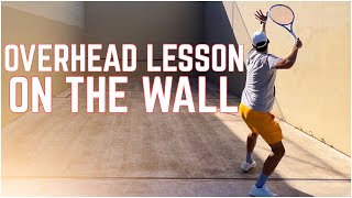 Overhead Smash Lesson on the Tennis Wall [upl. by Shakti310]