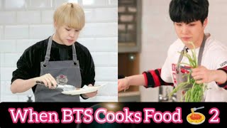 When BTS Cooks Food 🍝 Part 2 [upl. by Leroj422]