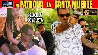 🎬 MI PATRONA LA SANTA MUERTE  Película Completa en español de NARCOS  OLA STUDIOS 🎥 [upl. by Atinreb]