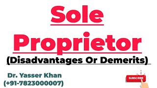 Sole Proprietor  Disadvantages Of Sole Proprietor  Demerits Of Sole Proprietor [upl. by Ecnaret]