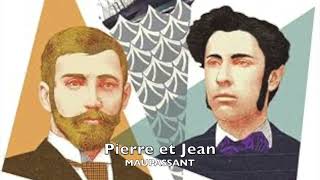 Pierre et Jean  MAUPASSANT  1887 [upl. by Laing369]