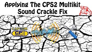 Applying the CPS2 Multi Sound Crackle Fix PCB [upl. by Pillsbury]