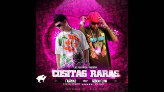 Farruko  Cositas Raras Remix Ft Ñengo Flow Audio Official [upl. by Deanna420]