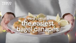 How to Make the Easiest Bagel Canapés  Tesco [upl. by Arny]