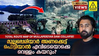 Mullaperiyar Dam Disaster Water Flow Route Map  Mullaperiyar Dam LATEST UPDATE WARNING ⚠️😱 [upl. by Irme912]