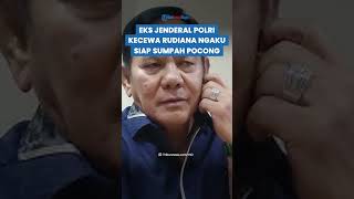 Eks Jenderal Polri Kecewa dengan Rudiana yang Ngaku Siap Sumpah Pocong Perwira Polisi Kok Gitu [upl. by Airetal]