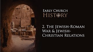 2 The JewishRoman War and JewishChristian Relations Sean Finnegan [upl. by Haggerty852]