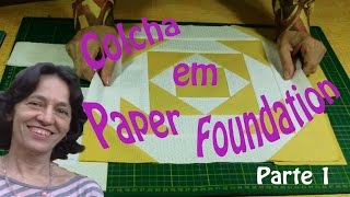 Colcha em Paper Foundation Parte I [upl. by Wey]