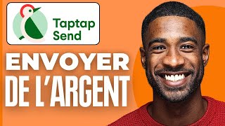 Comment Envoyer De Largent Avec Taptap Send  2024 [upl. by Frangos]