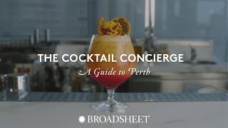 The Cocktail Concierge A Guide to Perth [upl. by Ellon]