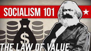 Marxs Law of Value Intro to Marxist Economics  Socialism 101 [upl. by Sherrer]