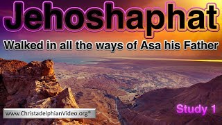 Jehoshaphat Part 1 Jehoshaphat Walked in All the Ways of Asa His Father 1Kings 22 43 [upl. by Vani664]