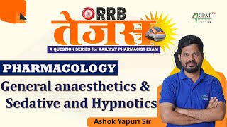 General Anaesthetics amp Sedatives Hypnotics RRB TEJASRAILWAY PHARMACISTrailway englishtelangana [upl. by Mcilroy587]