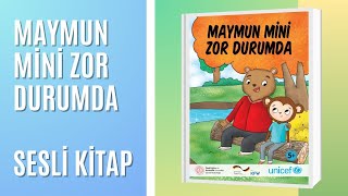 Maymun Mini Zor Durumda Sesli Kitap 2 Okul Öncesi Akran Zorbalığı [upl. by Mariellen723]