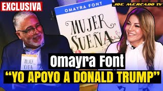 🔥 OMAYRA FONT “YO APOYO A DONALD TRUMP” [upl. by Pathe677]