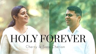 Holy Forever Duet  The Cherians  Cherry amp Sara Cherian thecherians [upl. by Llerod]