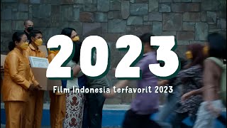 Film Indonesia Terfavorit 2023 [upl. by Viglione]