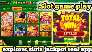 explorer slots new earning app 💥 explorer slots play online game tricks 💥 explorer slots new 2024💥 [upl. by Sirtimed]