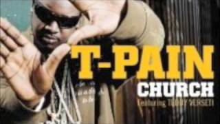 Church  TPain Feat Teddy Versati Remix [upl. by Jolenta54]