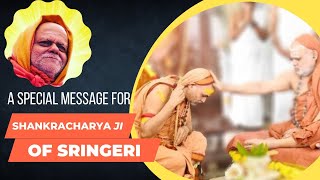 Special message for the Shankracharya ji of Sringeri [upl. by Anne-Corinne]