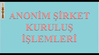 ANONİM ŞİRKET KURULUŞ İŞLEMLERİ TEK KİŞİLİK ANONİM ŞİRKET MERSİS İŞLEMLERİ [upl. by Aliemaj688]