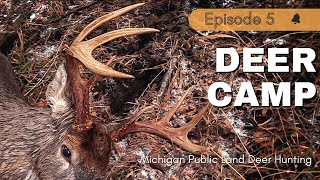 EP 5  DEER CAMP Series 2022  Whitetail Deer Hunting [upl. by Sydelle]