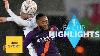 Highlights Swansea City 23 Manchester City  FA Cup  BBC Sport [upl. by Marji438]