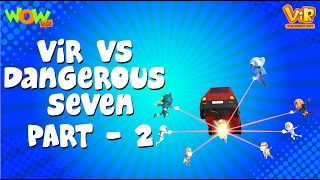 Vir The Robot Boy  Hindi Cartoon For Kids  Dangerous seven  Animated Series Wow Kidz [upl. by Austina702]