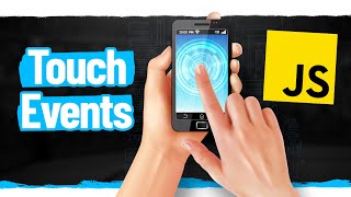 Learn JavaScript Touch Events In 17 Minutes [upl. by Leinto]