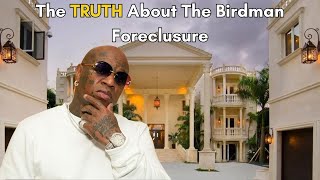 The TRUTH Behind the Birdman Foreclosure [upl. by Sheri]