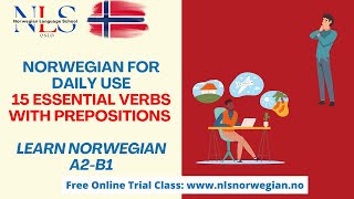 Learn Norwegian  15 Essential Verbs with Prepositions  Verb med Preposisjoner  Episode 189 A2B1 [upl. by Musihc]