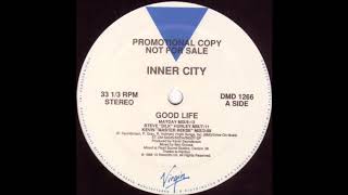 Inner City  Good Life Kevin quotMaster Reesequot Mix [upl. by Aratahc]