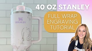 Laser Engrave a 40oz Stanley Tumbler Step By Step  Thunder Laser Bolt  Rotoboss Talon amp Rotobolt [upl. by Eitsym949]